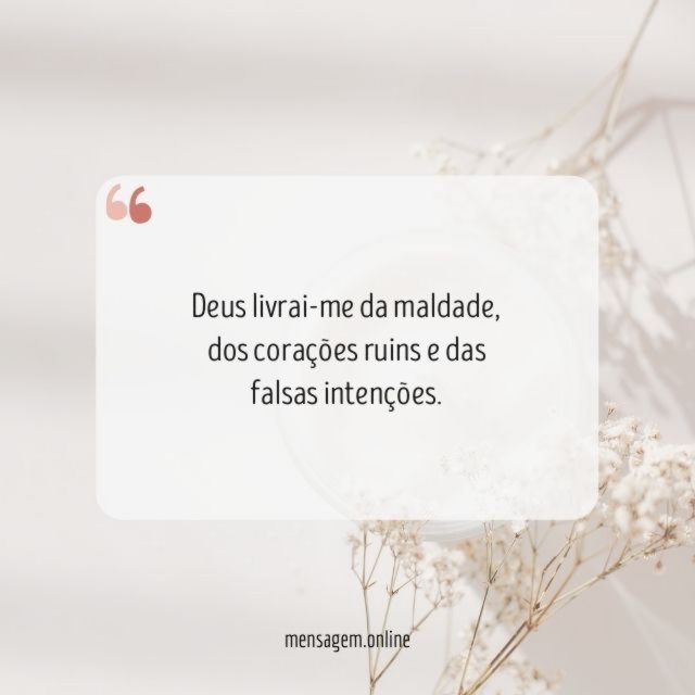 Deus livrai-me da maldade
