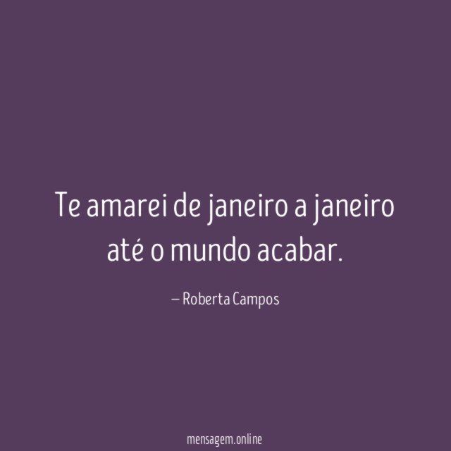 Te amarei de janeiro a janeiro até o mundo acabar