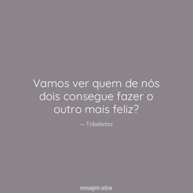 Vamos ver quem de nós dois consegue fazer