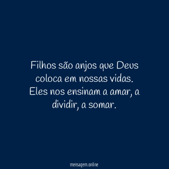 Filhos são anjos que Deus coloca em nossas vidas