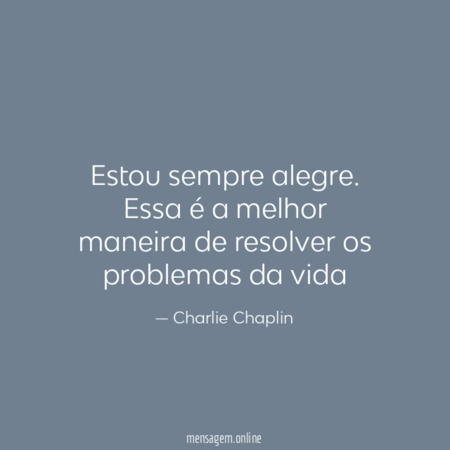 Estou sempre alegre