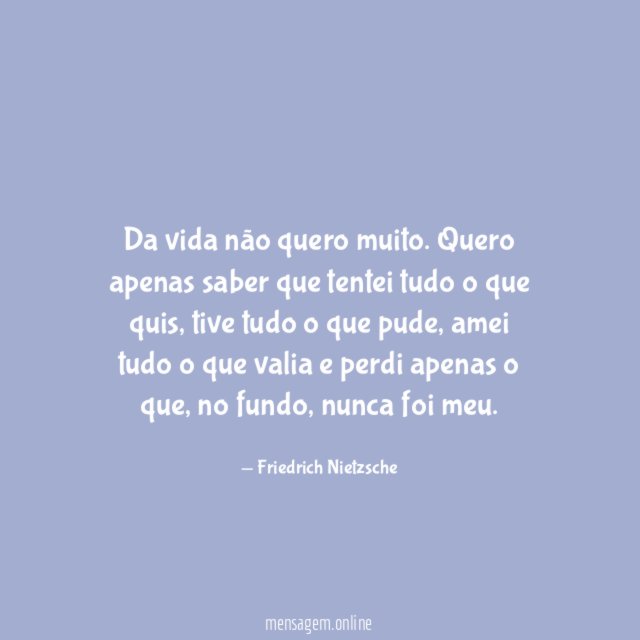 Da vida não quero muito