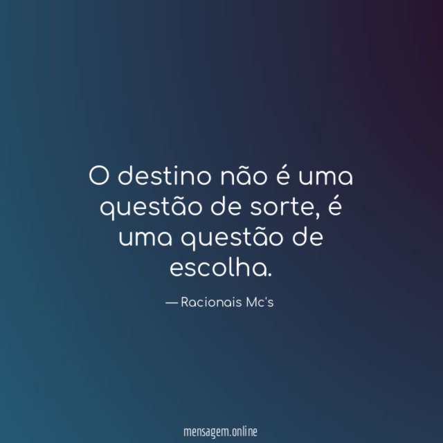O destino não é uma questão de sorte