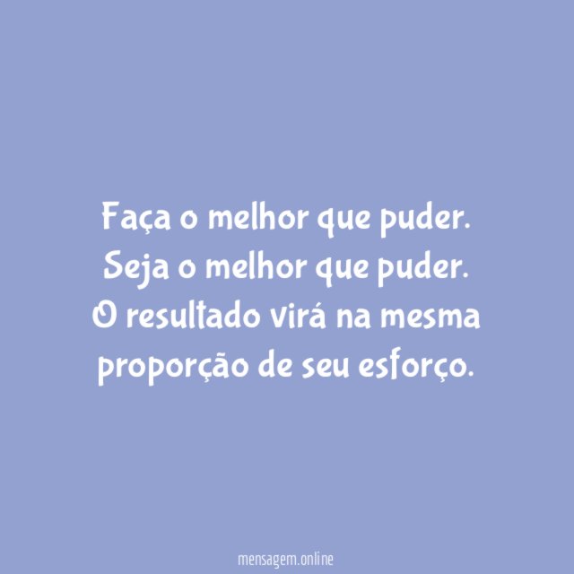 Faça o melhor que puder