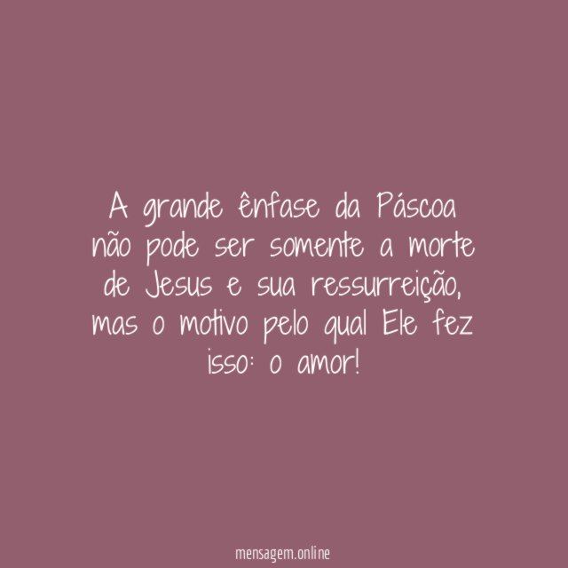 A grande ênfase da Páscoa não pode ser