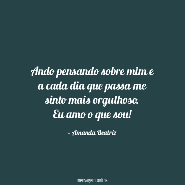Ando pensando sobre mim e a cada dia