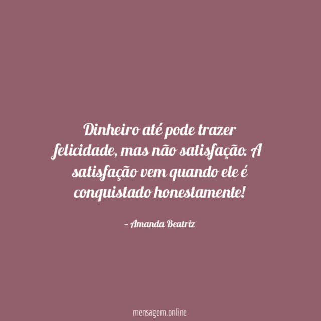 Dinheiro até pode trazer felicidade