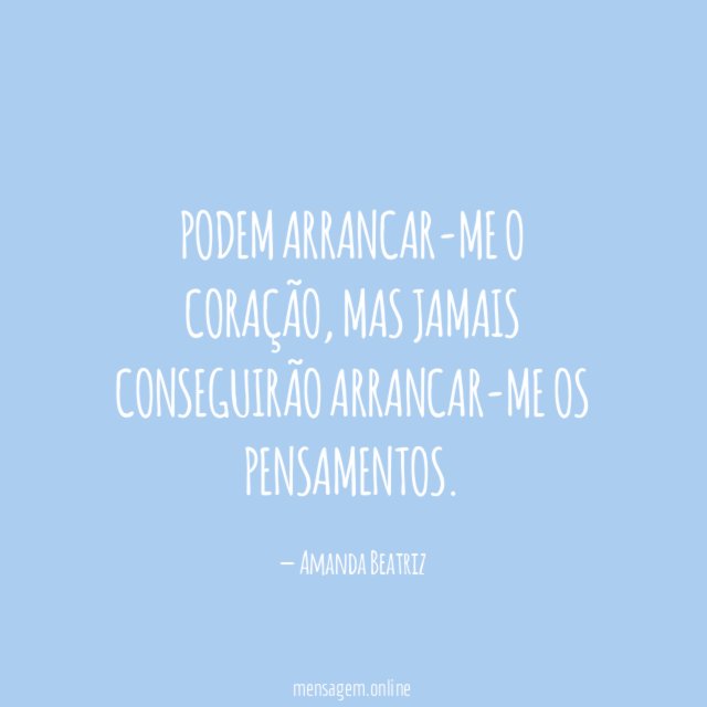 Podem arrancar-me o coração