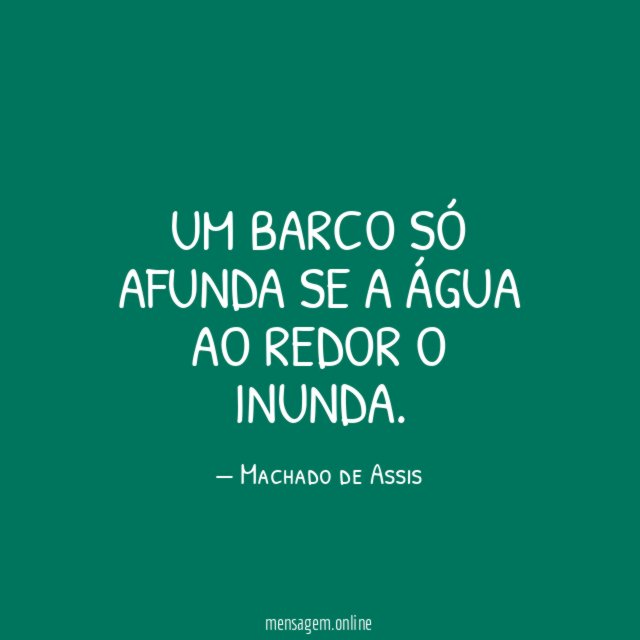 Um barco só afunda se a água ao redor o inunda