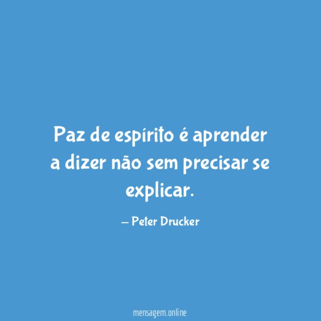 Paz de espírito é aprender a dizer não