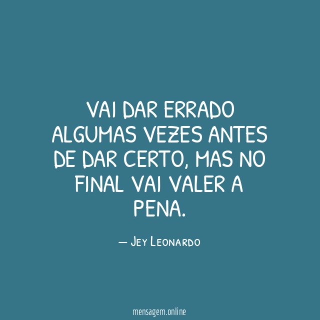 Vai dar errado algumas vezes antes de dar certo