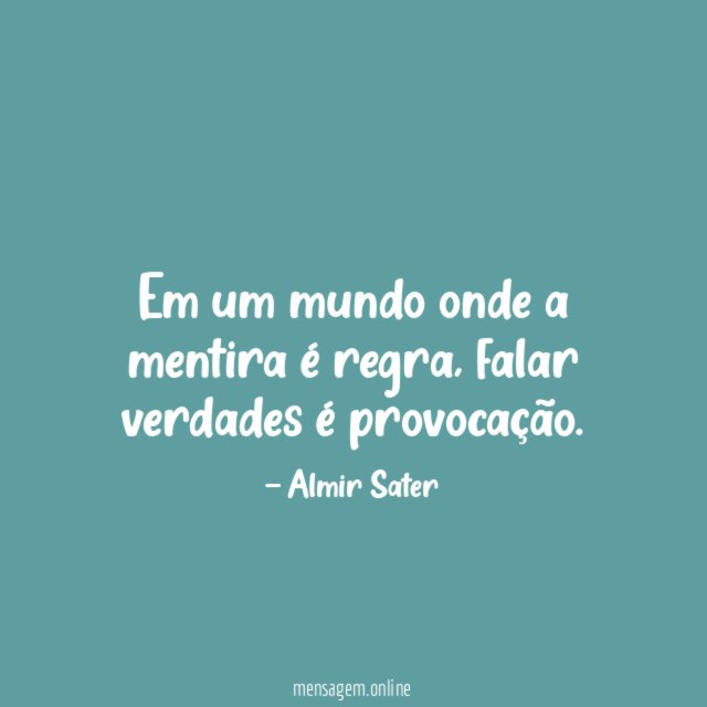 Em um mundo onde a mentira é regra