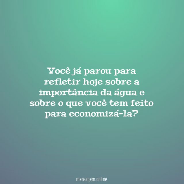 Você já parou para refletir hoje sobre a