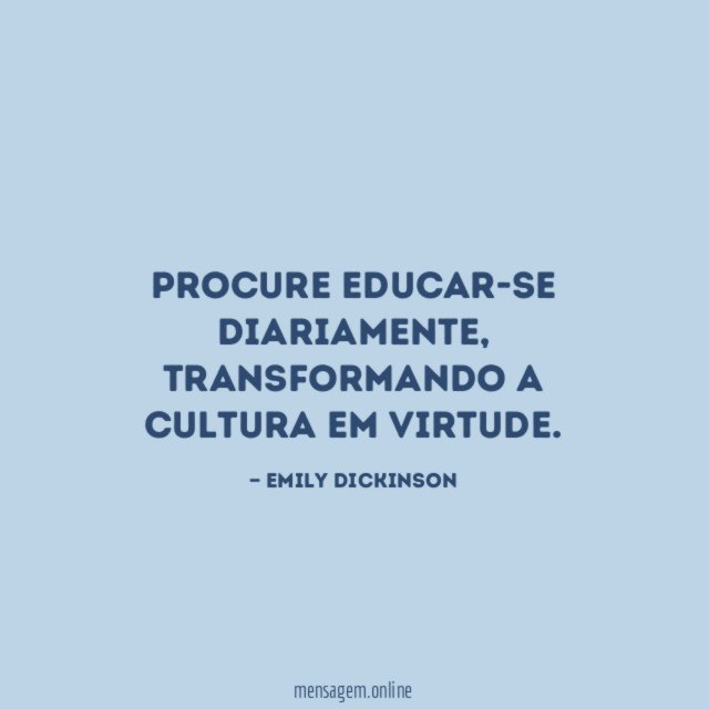 Procure educar-se diariamente