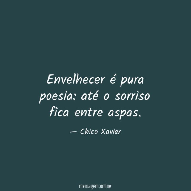 Envelhecer é pura poesia