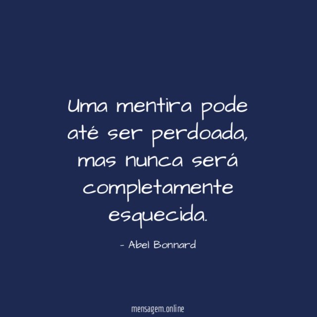 Uma mentira pode até ser perdoada
