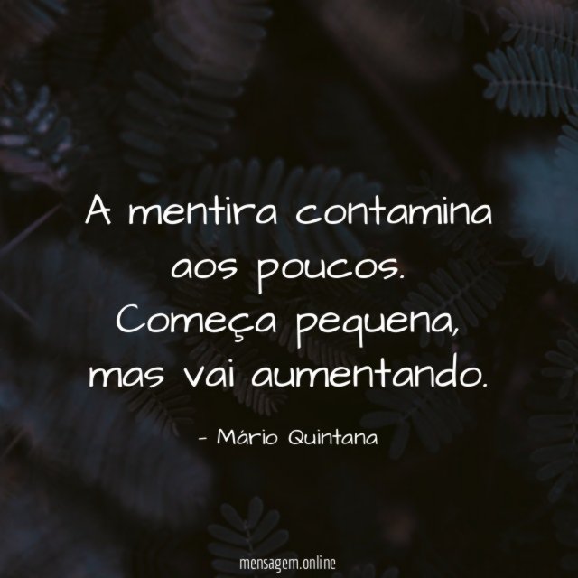 A mentira contamina aos poucos