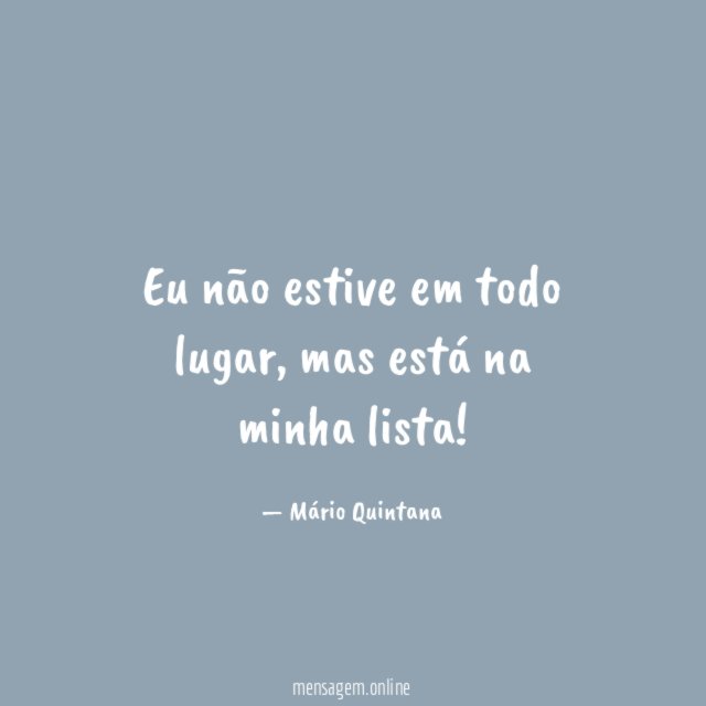 Eu não estive em todo lugar
