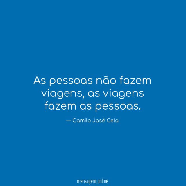 As pessoas não fazem viagens