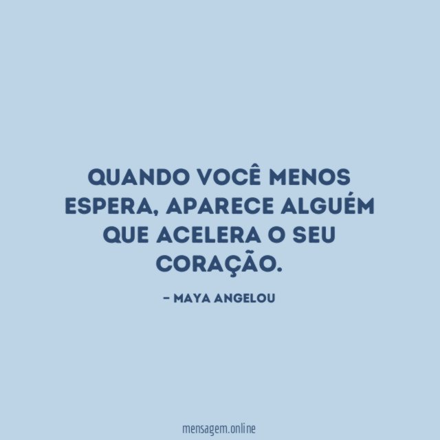 Quando você menos espera