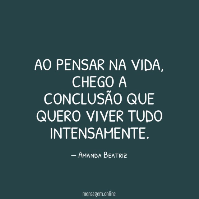 Ao pensar na vida