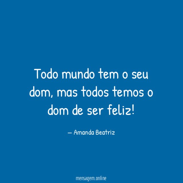 Todo mundo tem o seu dom