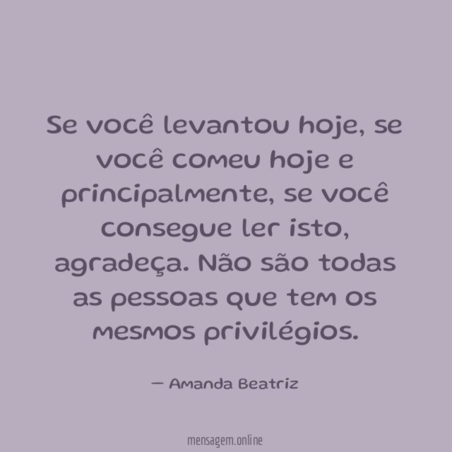 Se você levantou hoje