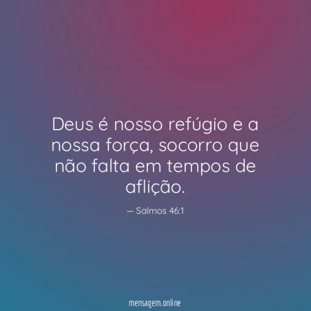 Deus é nosso refúgio e a nossa força
