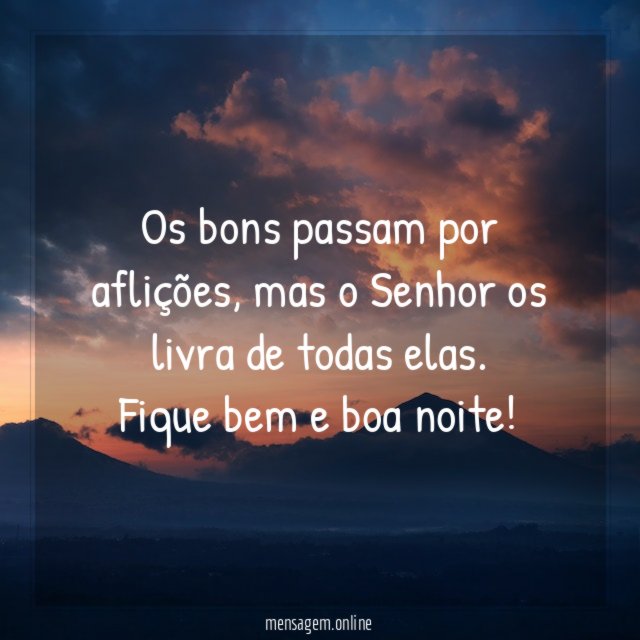 Os bons passam por aflições