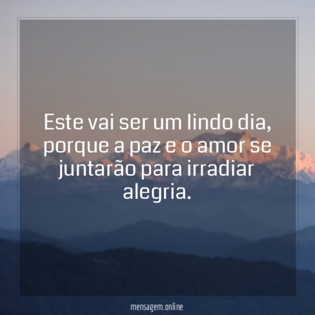 Este vai ser um lindo dia