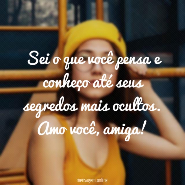 Sei o que você pensa e conheço até