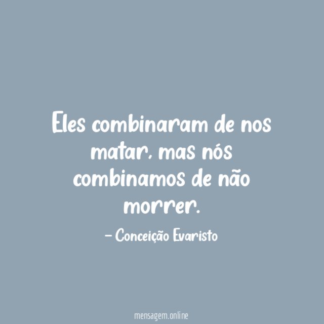 Eles combinaram de nos matar