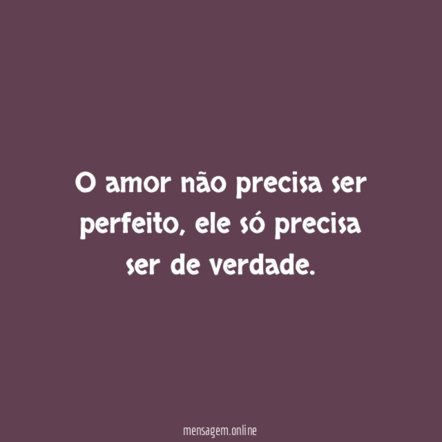 O amor não precisa ser perfeito