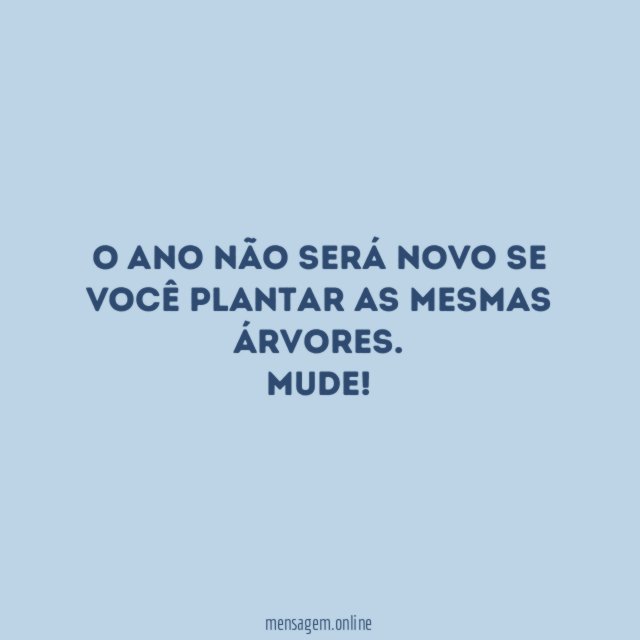 O ano não será novo se você plantar as mesmas árvores