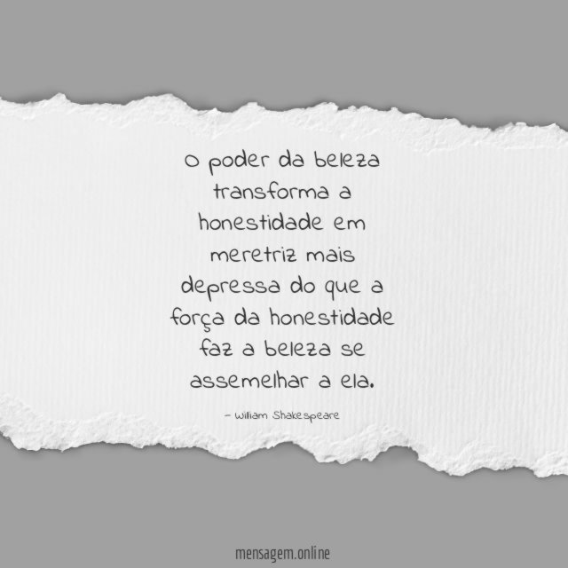 O poder da beleza transforma a honestidade em