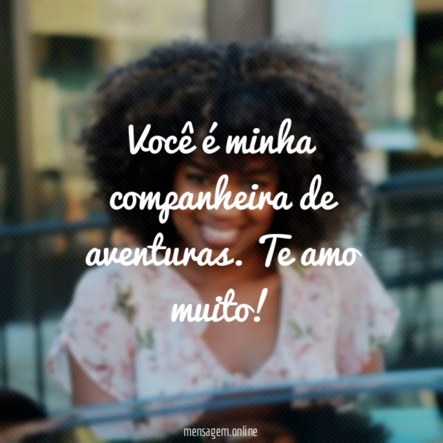 Você é minha companheira de aventuras