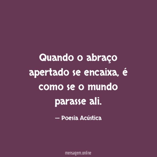 Quando o abraço apertado se encaixa