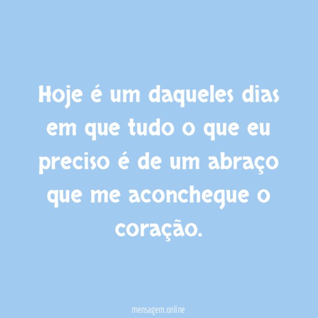 Hoje é um daqueles dias em que tudo