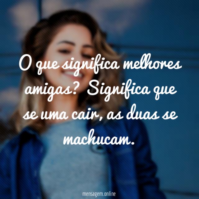 O que significa melhores amigas