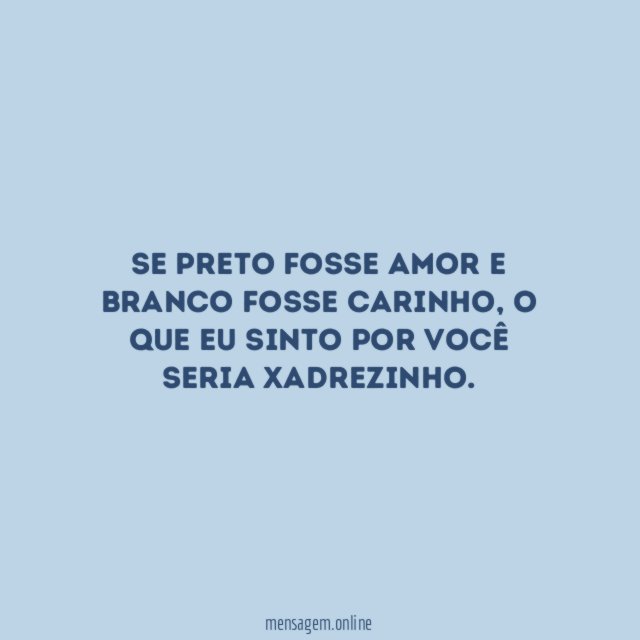 Se preto fosse amor e branco fosse carinho