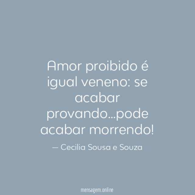 Amor proibido é igual veneno