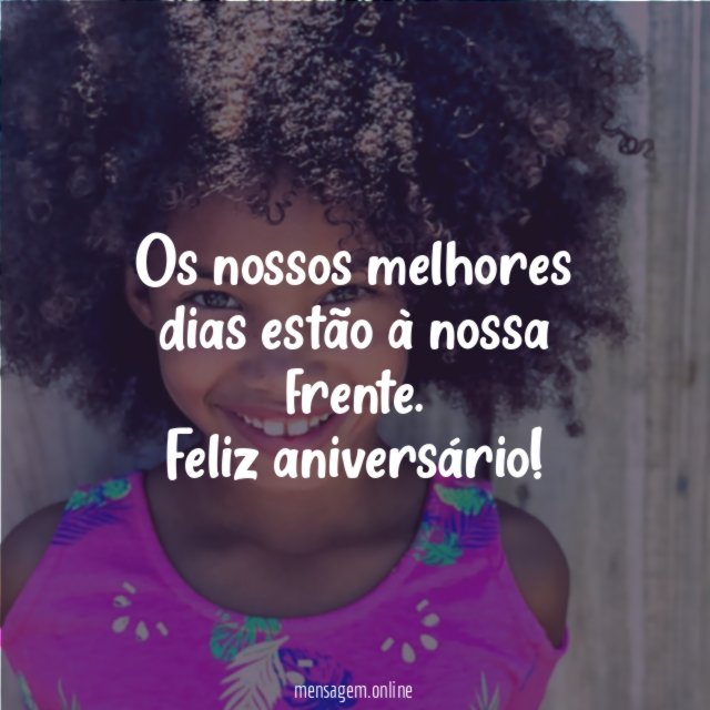 Os nossos melhores dias estão à nossa frente