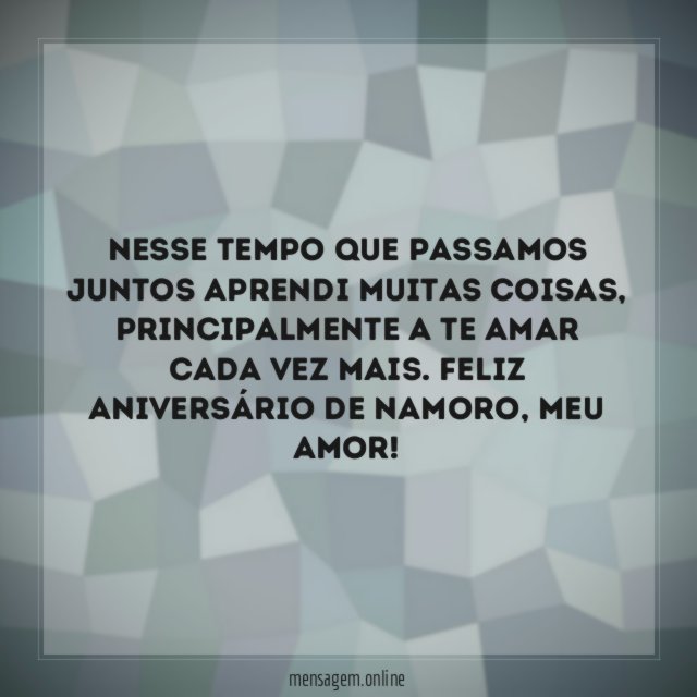 Nesse tempo que passamos juntos aprendi muitas coisas