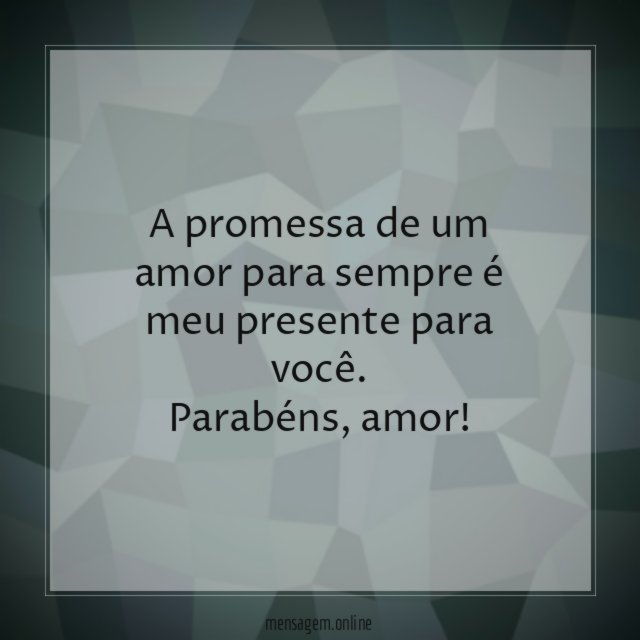 A promessa de um amor para sempre é meu presente para você