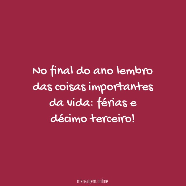 No final do ano lembro das coisas importantes da vida