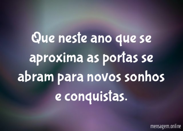 Que neste ano que se aproxima as portas