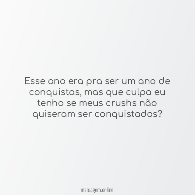 Esse ano era pra ser um ano de conquistas