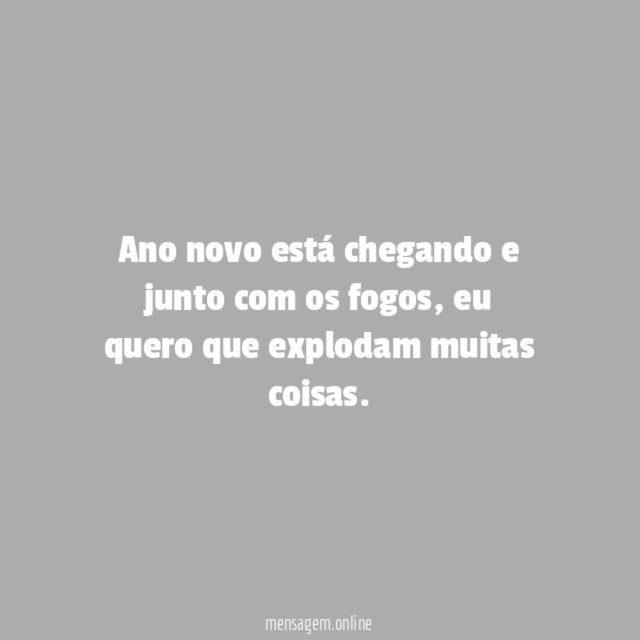 Ano novo está chegando e junto com os fogos
