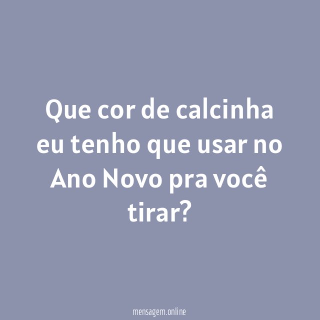 Que cor de calcinha eu tenho que usar