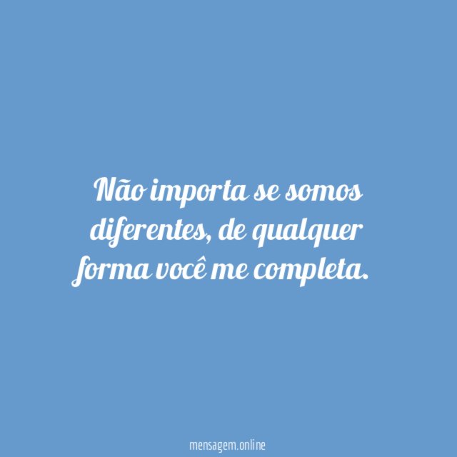 Não importa se somos diferentes
